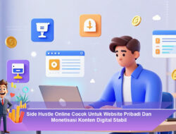 Side Hustle Online Cocok Untuk Website Pribadi Dan Monetisasi Konten Digital Stabil