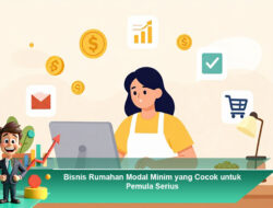Bisnis Rumahan Modal Minim yang Cocok untuk Pemula Serius
