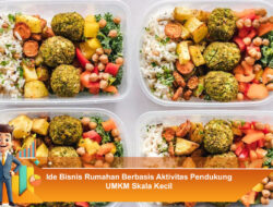 Ide Bisnis Rumahan Berbasis Aktivitas Pendukung UMKM Skala Kecil